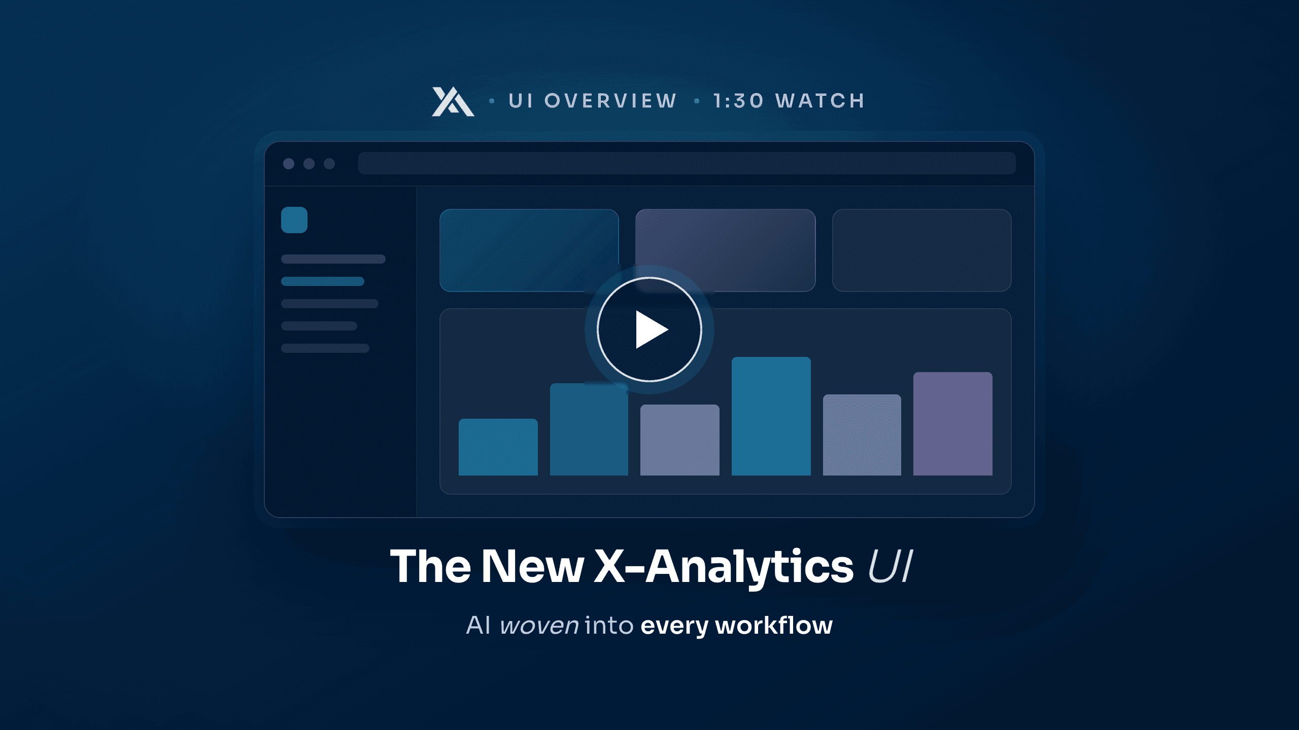 The New X-Analytics UI Overview