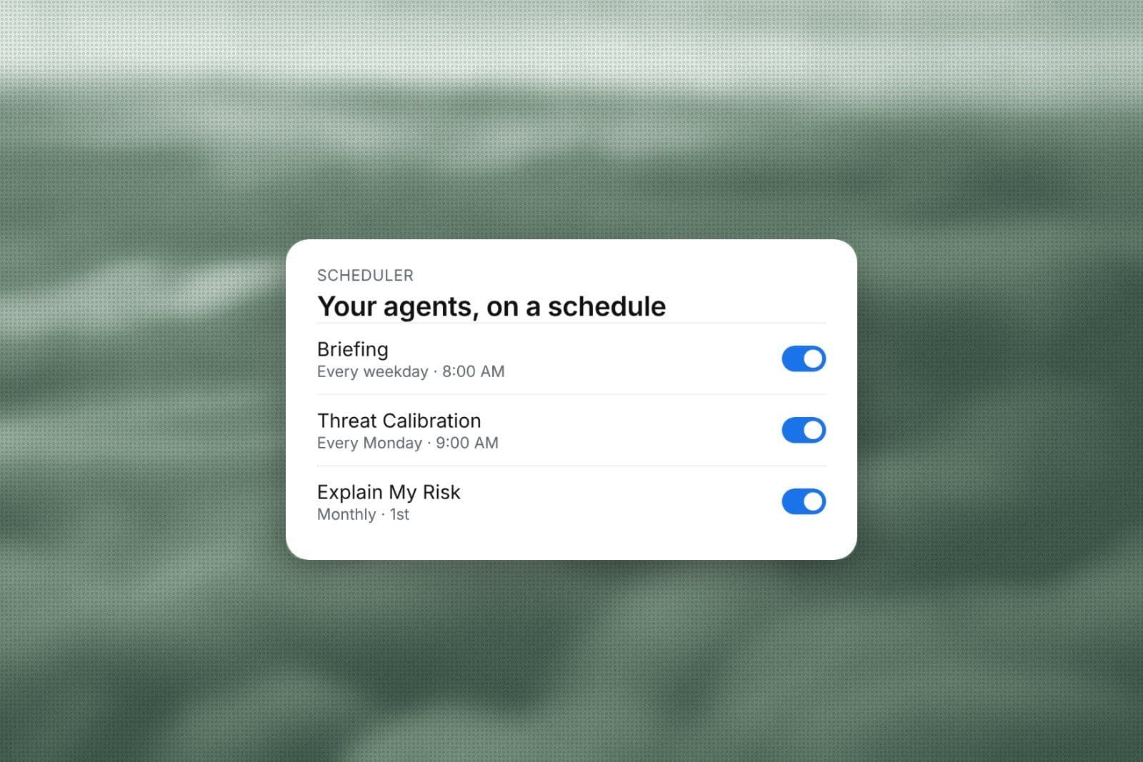 Scheduler: put your agents on a schedule