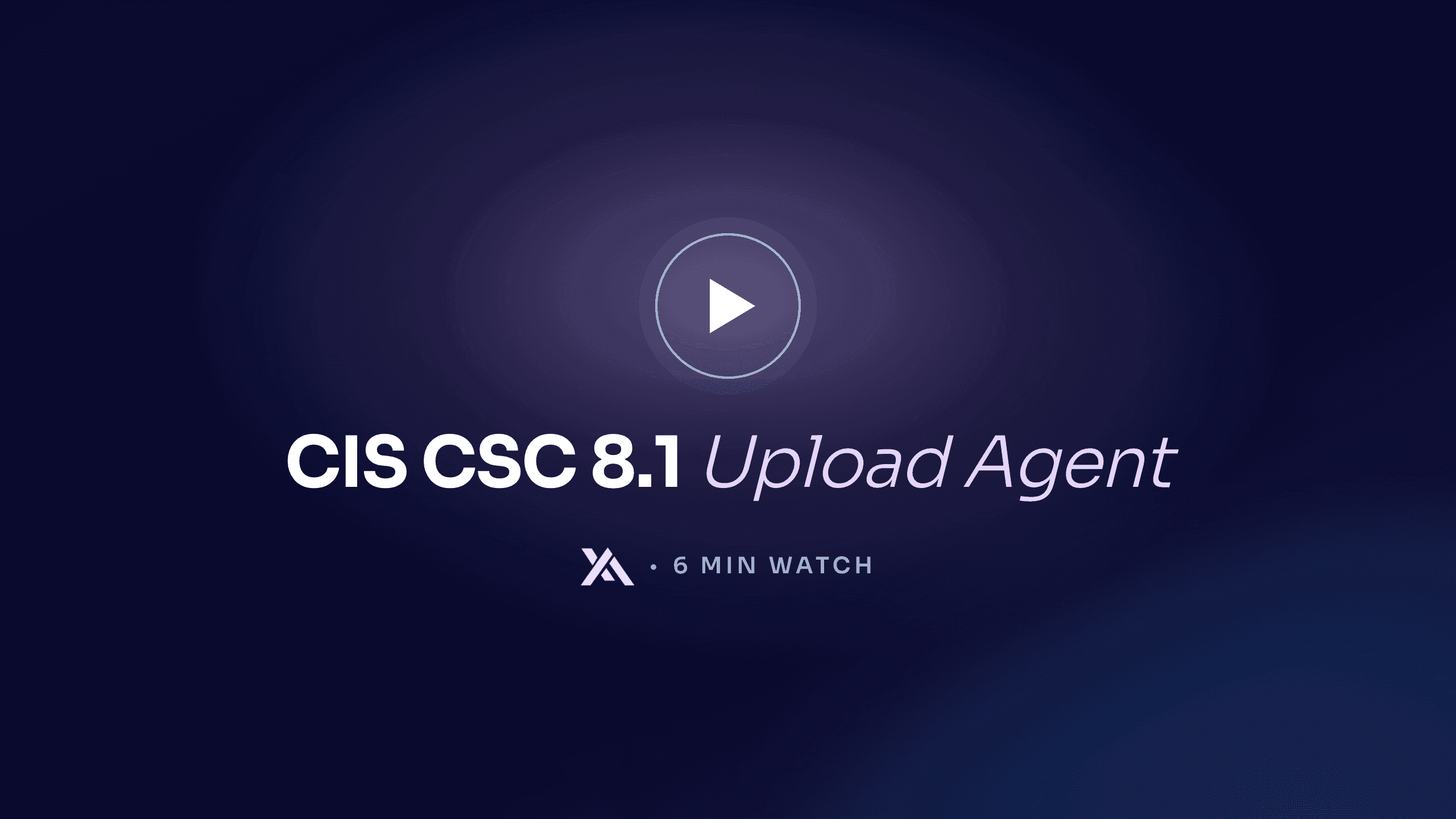 Meet the CIS CSC 8.1 Upload agent